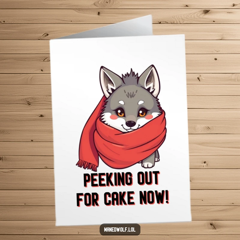 Funny Free Printable Birthday Card: A maned wolf shyly peeking its head out from behind a huge, vibrant red scarf.