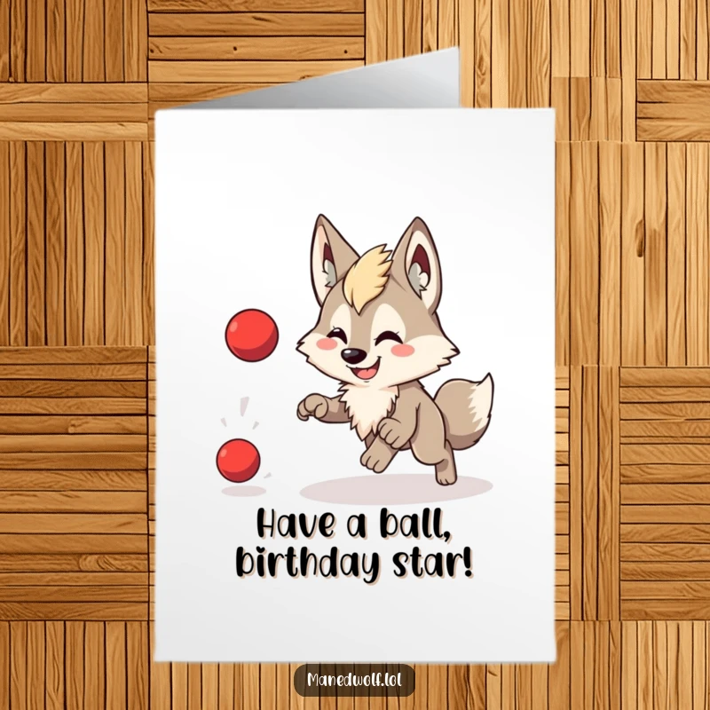 Free Printable Birthday Card: A cute maned wolf with a wide smile playfully chases a bouncing red ball with joyful abandon.