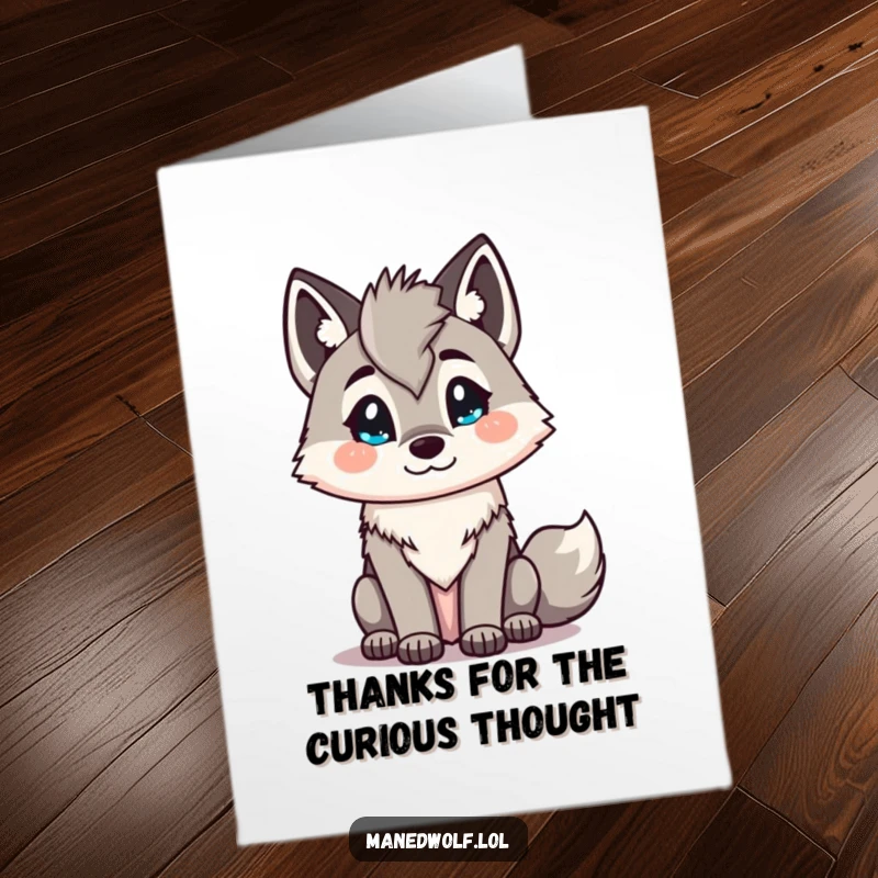 Funny Free Printable Thank You Card featuring a Kawaii maned wolf looking inquisitively, pondering the kindness it received.